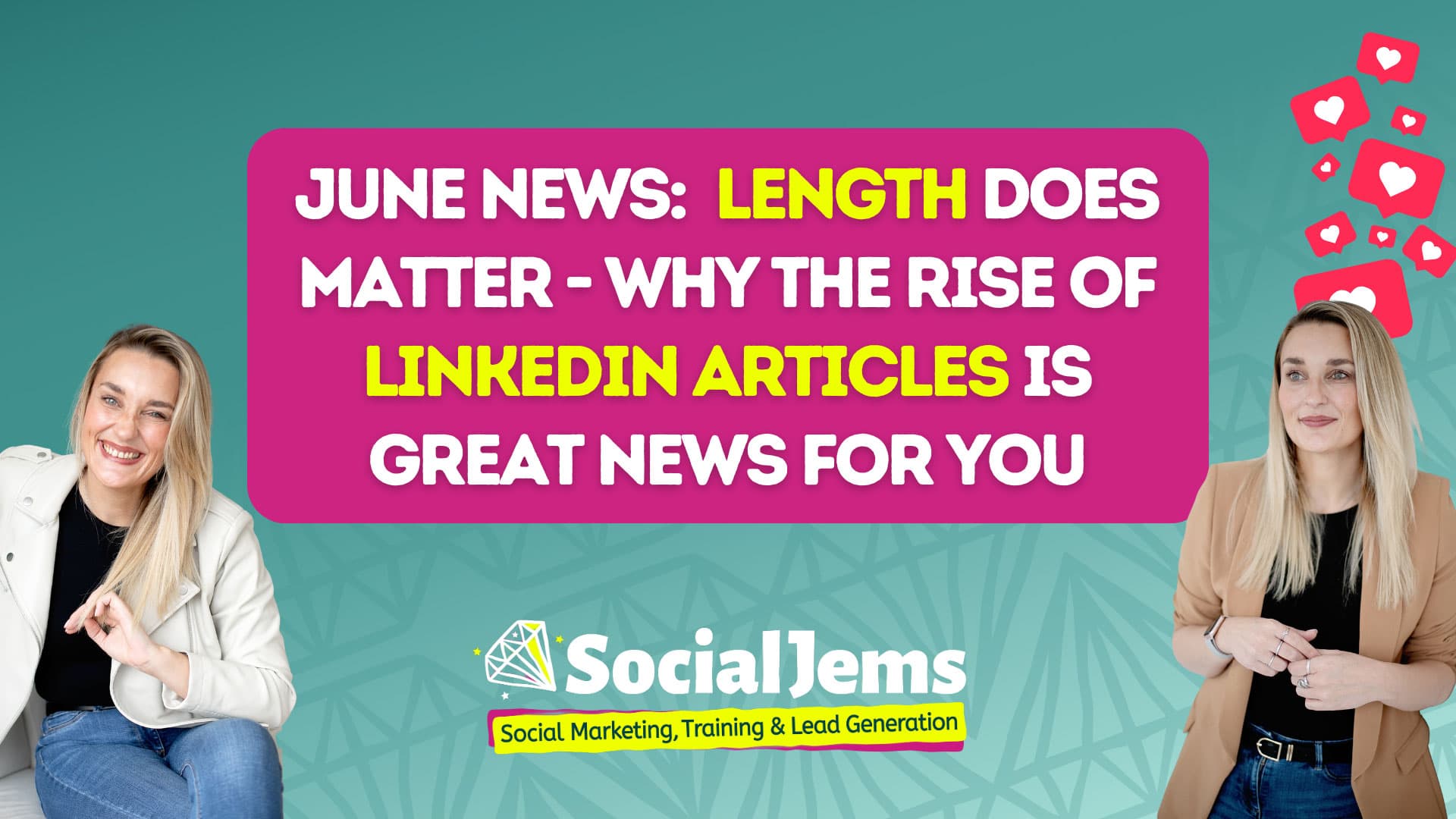 June: Length DOES Matter - Why the rise of LinkedIn articles is great news for you