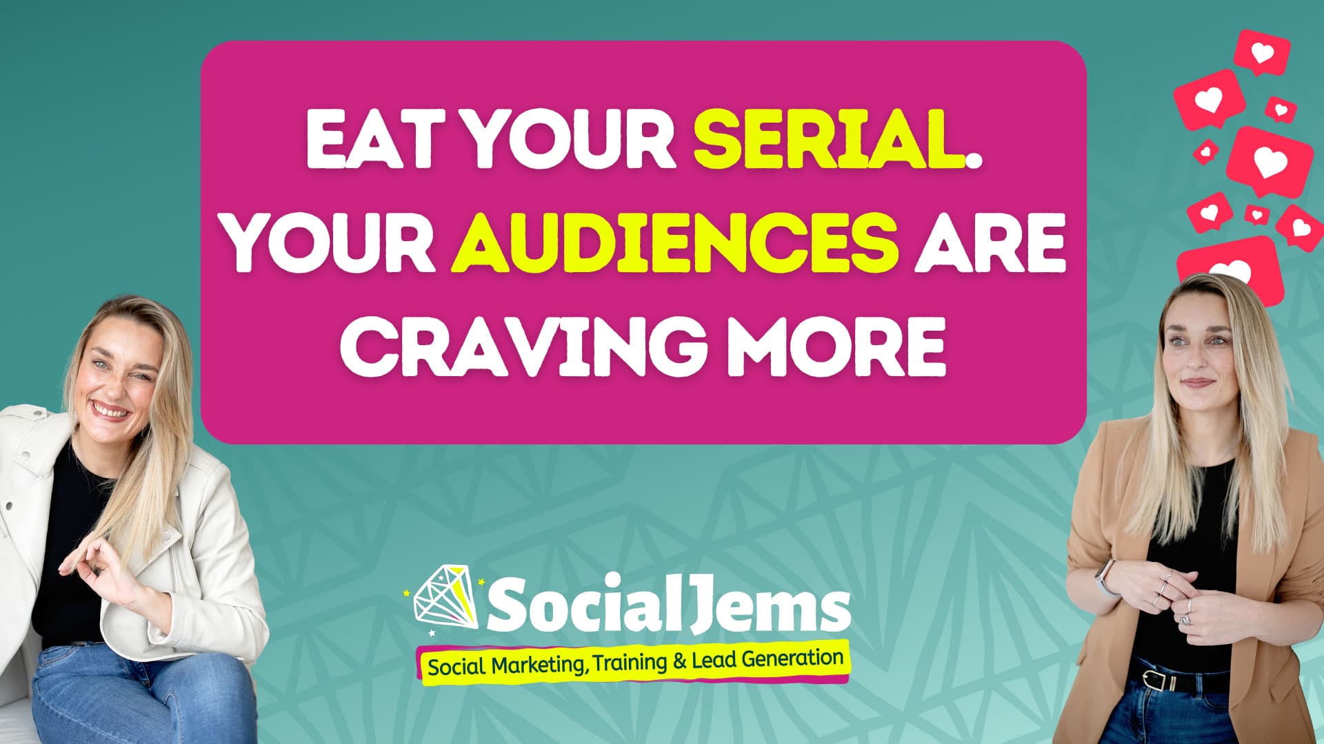 Eat Your Serial. Your Audiences Are Craving More