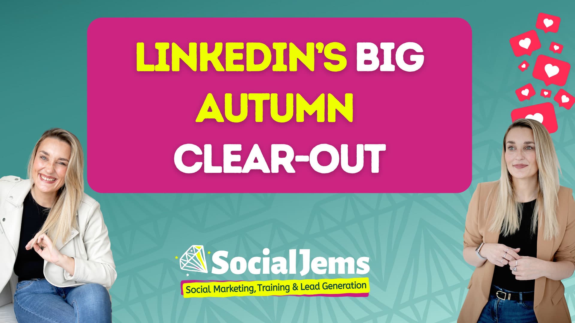 LinkedIn’s Big Autumn Clear-Out - Have you seen the light?