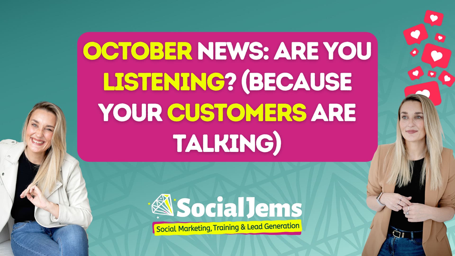 October: Are You Listening? (Because Your Customers Are Talking)